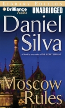 Cover art for Moscow Rules (Gabriel Allon Series)