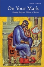 Cover art for On Your Mark: Reading Scripture Without a Teacher