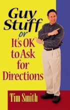 Cover art for Guy Stuff: Or It's Ok to Ask for Directions