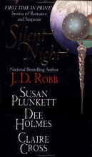 Cover art for Silent Night: Midnight in Death/Unexpected Gift/Christmas Promise/Berry Merry Christmas (Christmas Anthology)