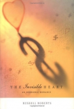 Cover art for The Invisible Heart: An Economic Romance