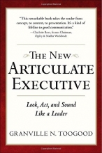 Cover art for The New Articulate Executive: Look, Act and Sound Like a Leader