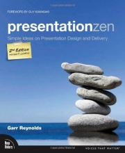 Cover art for Presentation Zen: Simple Ideas on Presentation Design and Delivery (2nd Edition) (Voices That Matter)