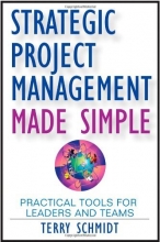 Cover art for Strategic Project Management Made Simple: Practical Tools for Leaders and Teams