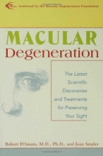 Cover art for Macular Degeneration: The Latest Scientific Discoveries and Treatments for Preserving Your Sight
