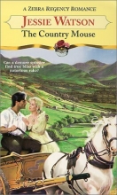 Cover art for The Country Mouse (Zebra Regency Romance)