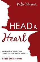 Cover art for Head & Heart: Becoming Spiritual Leaders for Your Family