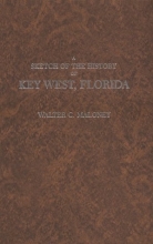 Cover art for A Sketch of the History of Key West, Florida. 1876. (Floridiana Facsimile & Reprint Series)