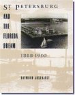 Cover art for St Petersburg and the Florida Dream, 1888-1950