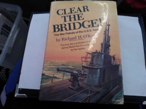 Cover art for Clear the Bridge! The War Patrols of the U.S.S. Tang