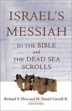 Cover art for Israel's Messiah in the Bible and the Dead Sea Scrolls