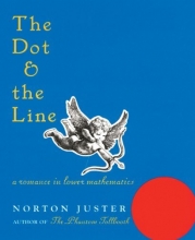 Cover art for The Dot and the Line: A Romance in Lower Mathematics