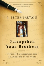 Cover art for Strengthen Your Brothers: Letters of Encouragement from an Archbishop to His Priests