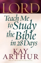 Cover art for Lord, Teach Me to Study the Bible in 28 Days