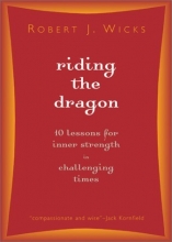Cover art for Riding the Dragon: 10 Lessons for Inner Strength in Challenging Times