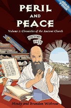 Cover art for Peril and Peace: Chronicles of the Ancient Church (History Lives series)