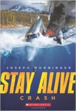 Cover art for Staying Alive Books 1-2: #1 Staying Alive; #2 Crash By Joseph Monninger [Paperbacks]