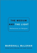 Cover art for The Medium and the Light: Reflections on Religion