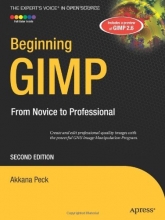 Cover art for Beginning GIMP: From Novice to Professional (Expert's Voice in Open Source)