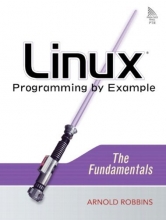 Cover art for Linux Programming by Example: The Fundamentals