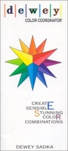 Cover art for Dewey Color Coordinator: Create Sensible Stunning Color Combinations