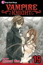 Cover art for Vampire Knight, Vol. 19