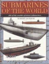 Cover art for Submarines Of The World - 300 Of The World's Greatest Submarines