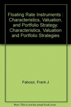 Cover art for Floating rate instruments: Characteristics, valuation, and portfolio strategies