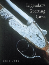 Cover art for Legendary Sporting Guns: Shotguns and Rifles