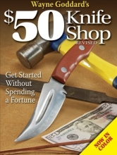 Cover art for Wayne Goddard's $50 Knife Shop, Revised