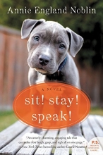 Cover art for Sit! Stay! Speak!: A Novel
