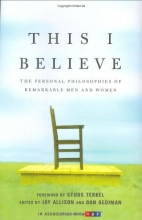 Cover art for This I Believe: The Personal Philosophies of Remarkable Men and Women