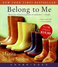 Cover art for By Marisa de los Santos Belong to Me Low Price CD: A Novel (Unabridged) [Audio CD]
