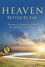 Cover art for Heaven: Better By Far: Answers to Questions About the Believer's Final Hope (Easy Print Books)