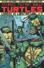 Cover art for Teenage Mutant Ninja Turtles Volume 1: Change is Constant