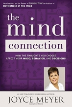Cover art for The Mind Connection: How the Thoughts You Choose Affect Your Mood, Behavior, and Decisions