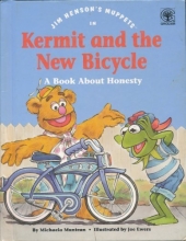 Cover art for Jim Henson's Muppets in Kermit and the New Bicycle: A Book About Honesty (Values to Grow on)