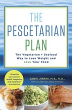 Cover art for The Pescetarian Plan: The Vegetarian + Seafood Way to Lose Weight and Love Your Food
