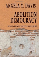 Cover art for Abolition Democracy: Beyond Empire, Prisons, and Torture (Open Media Series)