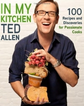 Cover art for In My Kitchen: 100 Recipes and Discoveries for Passionate Cooks