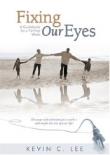 Cover art for Fixing Our Eyes: A Guidebook for a TV-Free Week