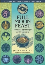 Cover art for Full Moon Feast: Food and the Hunger for Connection
