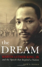 Cover art for The Dream: Martin Luther King, Jr and the Speech that Inspired a Nation