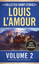 Cover art for The Collected Short Stories of Louis L'Amour, Volume 2: Frontier Stories