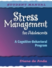 Cover art for Stress Management for Adolescents: A Cognitive-Behavioral Program (Student Manual)