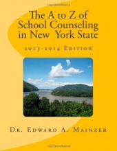 Cover art for The A to Z of School Counseling in New  York State: 2013-2014 Edition