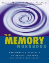 Cover art for The Memory Workbook: Breakthrough Techniques to Exercise Your Brain and Improve Your Memory
