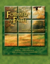 Cover art for Formed in Faith: Sessions for Inquiry, Catechumenate, and Ongoing Faith Formation