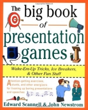 Cover art for The Big Book of Presentation Games: Wake-Em-Up Tricks, Icebreakers, and Other Fun Stuff