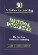 Cover art for 50 Activities for Teaching Emotional Intelligence; Level II: Middle School